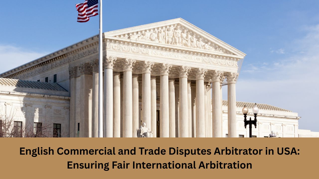 english arbitrator usa international dispute